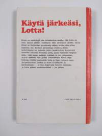 Käytä järkeäsi, Lotta!