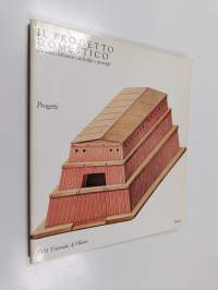 Il progetto domestico - la casa dell&#039;uomo : archetipi e prototipi : XVII Triennale di Milano