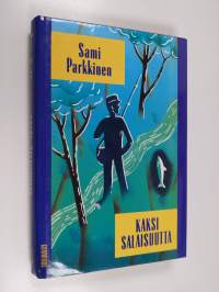 Kaksi salaisuutta : novelleja