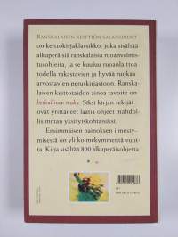 Ranskalaisen keittiön salaisuudet : alkuperäisiä ranskalaisia ruuanvalmistusohjeita