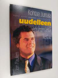 Kohtaa Jumala uudelleen ensimmäistä kertaa