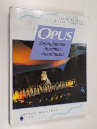 Opus Suomalaisena musiikin maailmassa