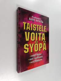 Taistele, voita syöpä! : uudet hoidot, uusi ravitsemus, uusi itsetunto