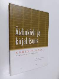 Äidinkieli ja kirjallisuus, Kurssivihko 5 - Kirjallisuus aikansa ilmentäjänä