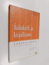 Äidinkieli ja kirjallisuus, Kurssivihko 6 - Kieli, kirjallisuus ja identiteetti