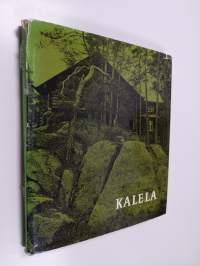 Kalela : erämaa-ateljee ja koti = Wilderness studio and home