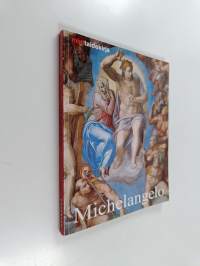 Michelangelo Buonarroti : elämä ja tuotanto