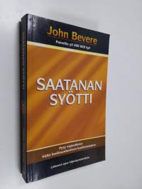 Saatanan syötti : pysy vapaudessa - vältä loukkaantumisen kuolemanansa