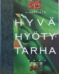 Vihertieto - Hyvä hyötytarha. (Botaniikka)