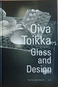 Oiva Toikka - Glass ja desing.  (Muotoilu, teollinen muotoilu, lasitaide)