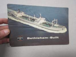 Bethlehem Steel - Bethlehem-Built ships - Bethlehem Shipyards -kirja esitteelee 1940-ja 50-luvuilla tehtyjä laivoja