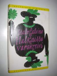 Halkaistu varakreivi