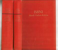 Kirsti Gallen-Kallela / Isäni Akseli Gallen-Kallela. 1, Vuoteen 1890Isäni Akseli Gallen-Kallela 2, Elämää isän mukana WSOY 1964.