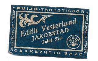 Edith Vesterlund JakobstadPuijo  tulitikkuja  -  tulitikkuetiketti