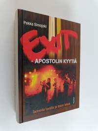 Exit : apostolin kyytiä : tarinoita lavalta ja lavan takaa
