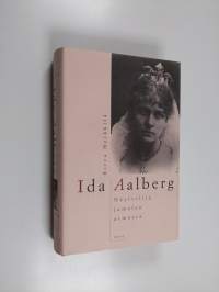 Ida Aalberg : näyttelijä jumalan armosta