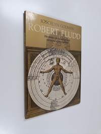 Robert Fludd : hermetic philosopher and surveyor of two worlds