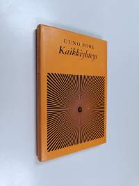 Kaikkiyhteys : Tutkielmia ja oivalluksia (signeerattu, tekijän omiste)