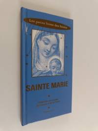Sainte Marie : Protectrice des vierges, des femmes et de la France