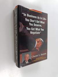 &quot;In business as in life - you don&#039;t get what you deserve, you get what you negotiate&quot;