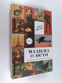 Maailma on outo : 101 eriskummallista historiallista tapausta