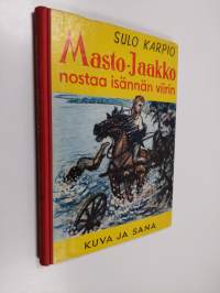 Masto-Jaakko nostaa isännän viirin