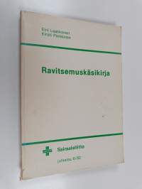 Ravitsemuskäsikirja = Nutritionshandbuken [Nutritionshandboken] = Handbook of nutrition