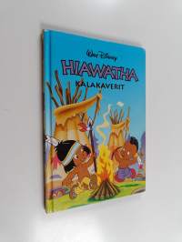 Hiawatha : Kalakaverit