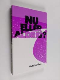 Nu eller aldrig? - en missionstrategi för 90-talet