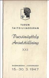 Turun Taiteilijaseuran Vuosinäyttely XXII  1947