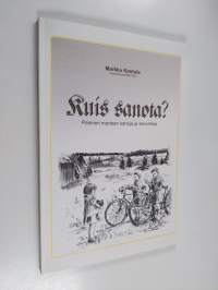 Kuis sanota? : Paimion murteen sanoja ja sanontoja