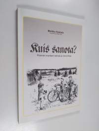 Kuis sanota? : Paimion murteen sanoja ja sanontoja