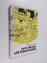 Syö oikein - elä kauemmin