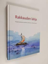 Rakkauden lahja : piispojen puheenvuoro perheestä, avioliitosta ja seksuaalisuudesta