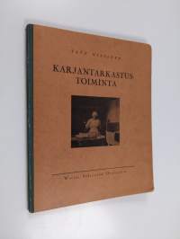 Karjantarkastustoiminta : ohjeita tarkastuskirjanpidon opettajille, tarkastuskarjakoille ja tarkastusyhdistysten jäsenille