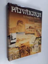 Päiväkirja Itä-Karjalasta 1941-1944, akvarelleja, piirroksia, valokuvia ja kenttäpostikirjeitä Aunuksen kannakselta 1941-1944