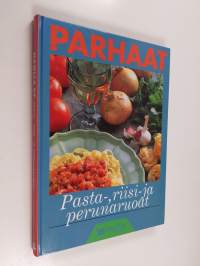 Parhaat pasta-, riisi- ja perunaruoat