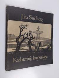 Kadotettuja kaupunkeja : runoja