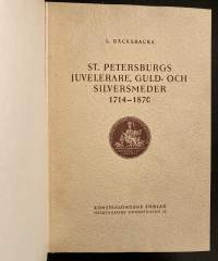 St. Petersburgs juvelerare, guld- och silversmeder 1714-1870 - Ett bidrag till kännedom om deras verksamhet (numeroitu)