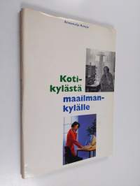 Kotikylästä maailmankylälle