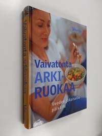 Vaivatonta arkiruokaa vuoden jokaiselle päivälle