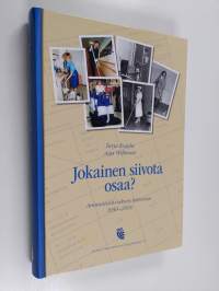 Jokainen siivota osaa? : ammattisiivouksen historiaa 1950-2000 - Ammattisiivouksen historiaa 1950-2000