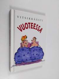 Vitsikkäästi vuoteessa