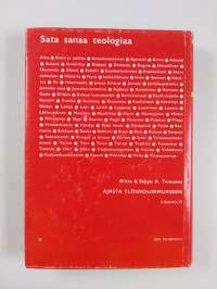 Ajasta ylösnousemukseen : sata sanaa teologiaa