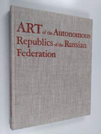 Art of the Autonomous Republics of the Russian Federation