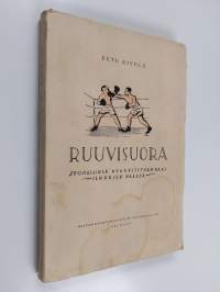 Ruuvisuora : suomalainen nyrkkeilykehän sankari jenkkien maassa