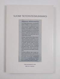 Suomi tietoyhteiskunnaksi : Strategian perustelumuistiot