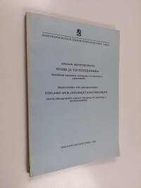 Suomi ja tietotekniikka : ajankohtaisia kannanottoja tietotekniikan soveltamisesta ja sopeuttamisesta = Finland och informationstekniken : aktuella ställningstaga...