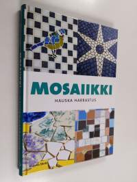 Mosaiikki : hauska harrastus