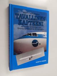 Tavallinen kapteeni : 40 vuotta lentämisen iloa, Grunau-yhdeksästä DC-kymppiin 1942-1982